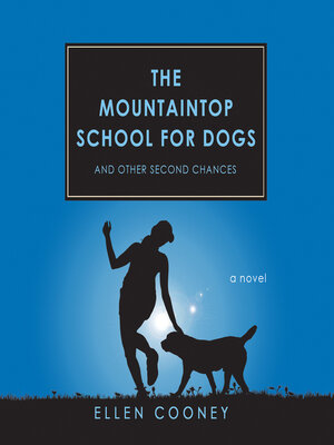 cover image of The Mountaintop School for Dogs and Other Second Chances